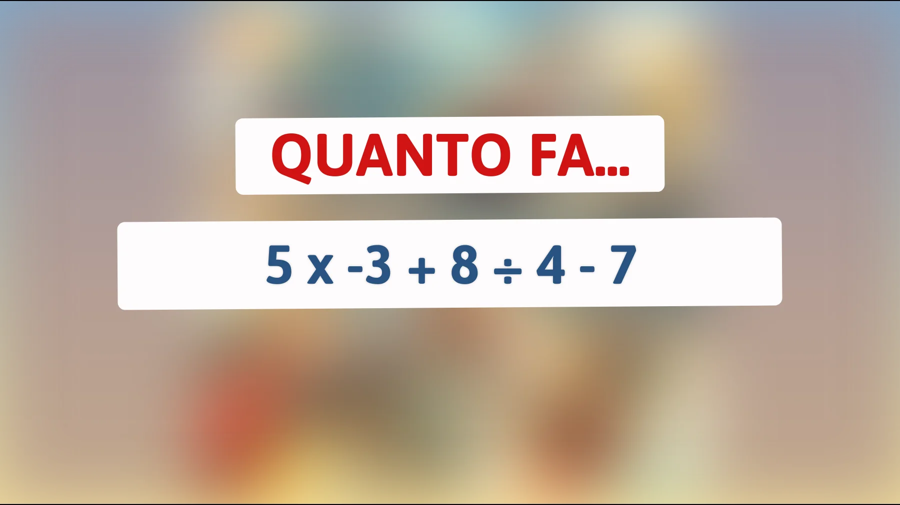Sfida la tua intelligenza: solo le menti più brillanti riescono a risolvere questo semplice calcolo matematico! Riuscirai a trovare la soluzione?"